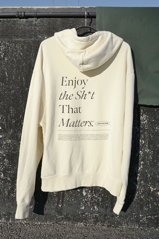 Enjoy the Sh*t that Matters Oversized Hoodie