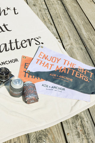 Enjoy the Sh*t That Matters Classic Boat Flag